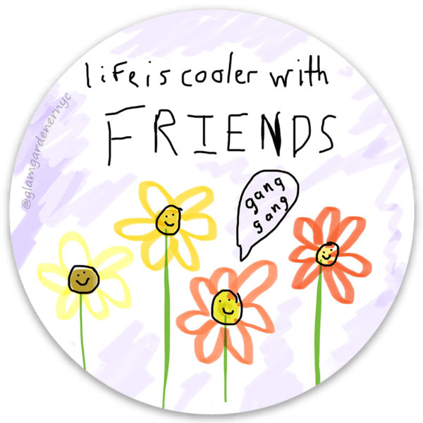 Life is cooler with friends sticker