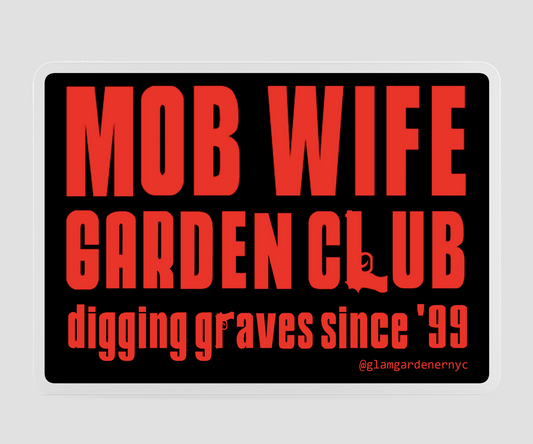 mob wife garden club sticker