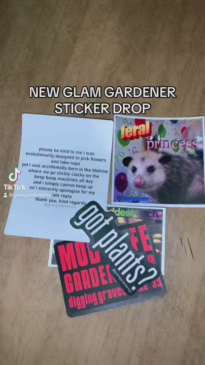 Please be kind to me i was evolutionarily designed to pick flowers sticker