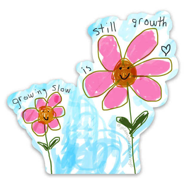 growing slow is still growth sticker