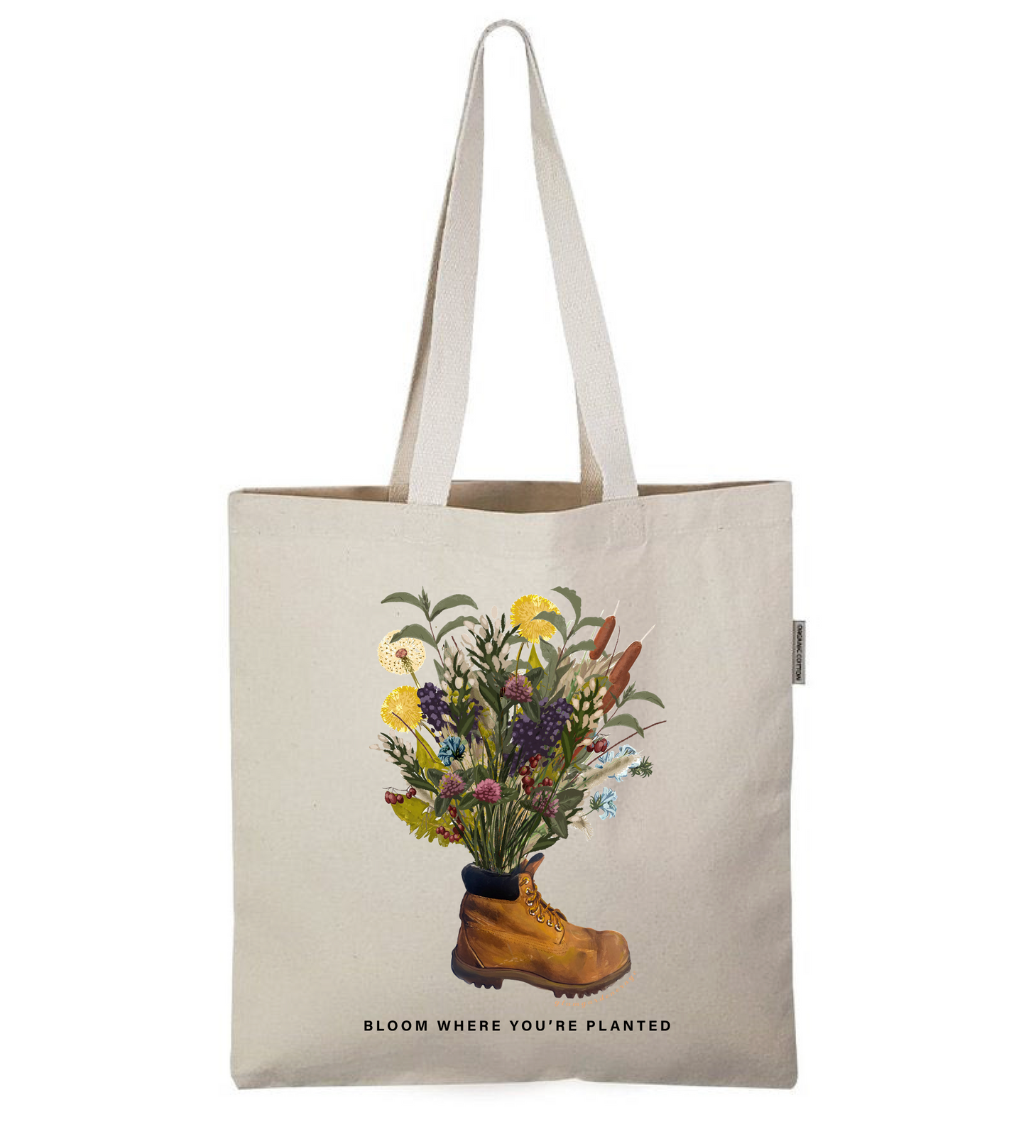 bloom where you're planted organic cotton tote bag