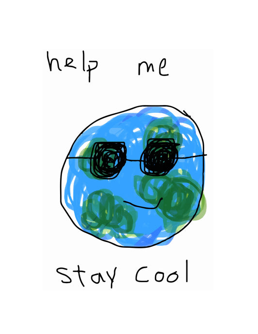Help me stay cool earth print